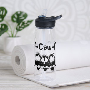 F-Caw-F Grappige Vogel Citaat Cadeaus  Waterfles