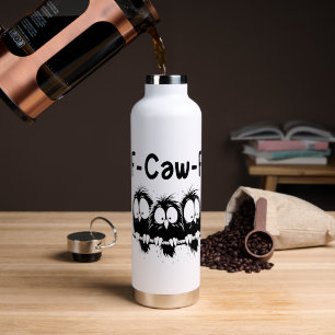 F-Caw-F Grappige Vogel Citaat Cadeaus  Waterfles
