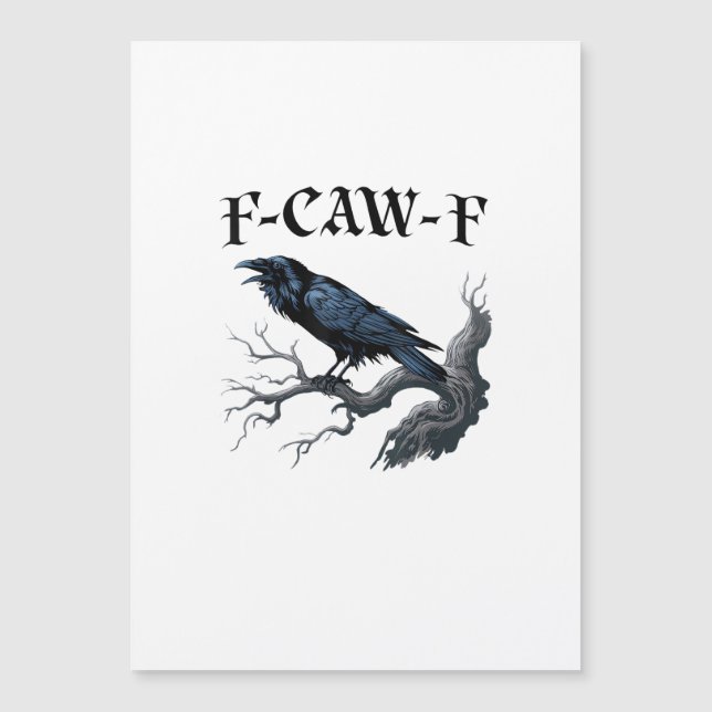 F-Caw-F Grappige Vogel Kraai (Voorkant)