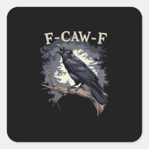 F Caw F Grappige Vogel Kraai Creatieve Casual Desi Vierkante Sticker