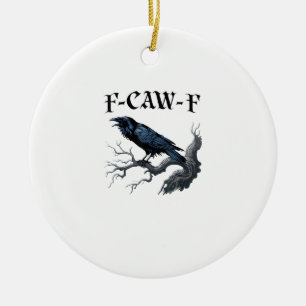 F-Caw-F Grappige Vogel Kraai Keramisch Ornament