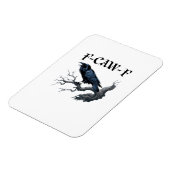 F-Caw-F Grappige Vogel Kraai Magneet (Linkerzijde)