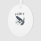 F-Caw-F Grappige Vogel Kraai Ornament (voorkant)