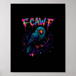 F Caw F Grappige Vogel Kraai Raaf Punt Grap Grappi Poster