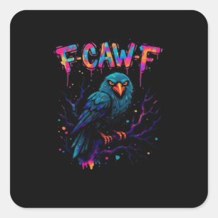 F Caw F Grappige Vogel Kraai Raaf Punt Grap Grappi Vierkante Sticker
