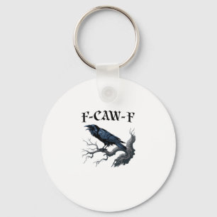 F-Caw-F Grappige Vogel Kraai Sleutelhanger
