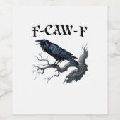 F-Caw-F Grappige Vogel Kraai Wijn Etiket (Enkel label)