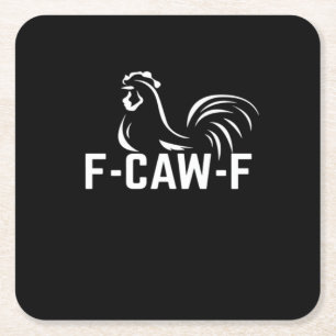 F-Caw-F Grappige Woordspeling Quote Creatieve Casu Kartonnen Onderzetters