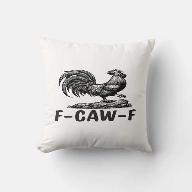 F-Caw-F Grappige Woordspeling Quote Sticker Kussen (Voorkant)
