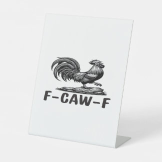 F-Caw-F Grappige Woordspeling Quote Sticker Reclamebord Met Voetstuk