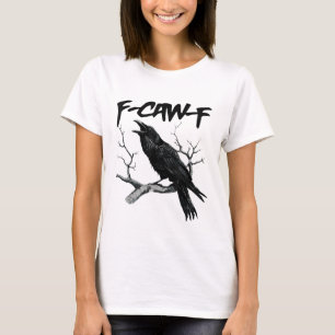 F Caw F Grappige Zwarte Kraai F-Caw-F Zwarte Vogel T-shirt