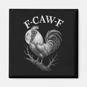 F-caw-f Haan Grappige Boerderij Kip Humor  Magneet