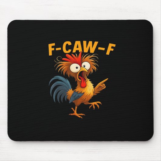 F-Caw-F Haan Grappige Vogel F-Caw-F Kip Flüsterer Muismat (Voorkant)