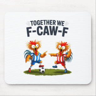 F Caw F Haan Grappige Vogel Fcawf Kip Voetbal Fa Muismat