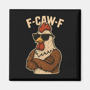 F Caw F Haan Grappige Vogel Fcawf Kippenfluisteraa Magneet