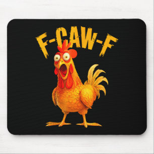 F Caw F Haan Grappige Vogel Fcawf Kippenfluisteraa Muismat