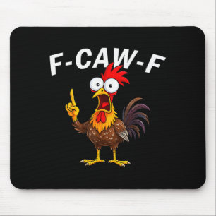 F Caw F Haan Grappige Vogel Fcawf Kippenfluisteraa Muismat