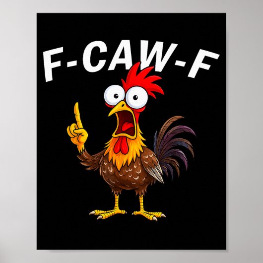 F Caw F Haan Grappige Vogel Fcawf Kippenfluisteraa Poster (Voorkant)