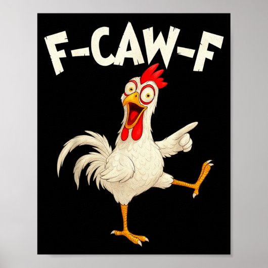 F Caw F Haan Grappige Vogel Fcawf Kippenfluisteraa Poster (Voorkant)