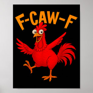 F Caw F Haan Grappige Vogel Fcawf Kippenfluisteraa Poster