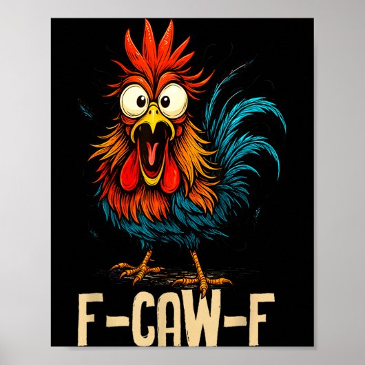 F Caw F Haan Grappige Vogel Fcawf Kippenfluisteraa Poster (Voorkant)