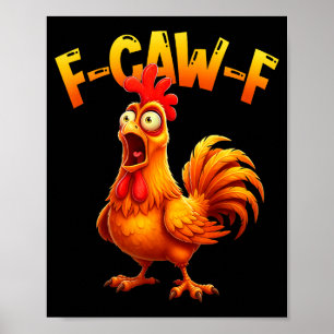 F Caw F Haan Grappige Vogel Fcawf Kippenfluisteraa Poster
