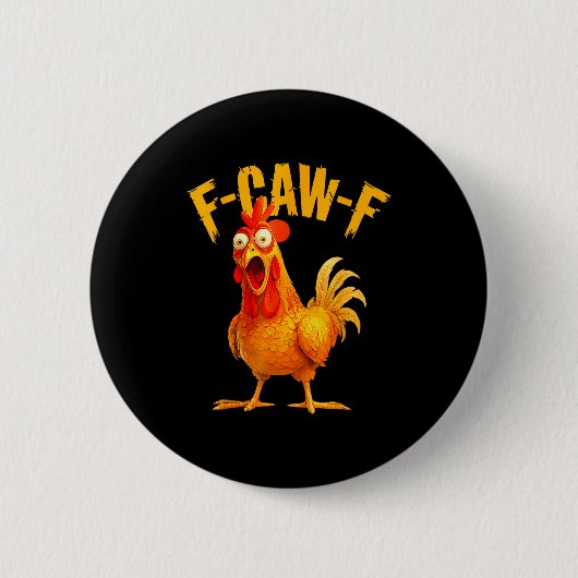 F Caw F Haan Grappige Vogel Fcawf Kippenfluisteraa Ronde Button 5,7 Cm (Voorkant)