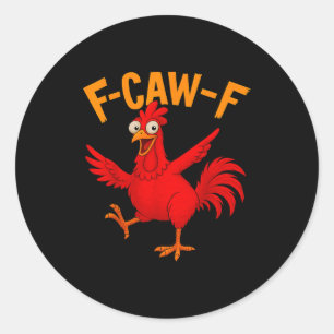 F Caw F Haan Grappige Vogel Fcawf Kippenfluisteraa Ronde Sticker
