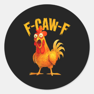 F Caw F Haan Grappige Vogel Fcawf Kippenfluisteraa Ronde Sticker