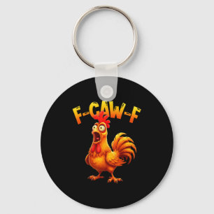 F Caw F Haan Grappige Vogel Fcawf Kippenfluisteraa Sleutelhanger