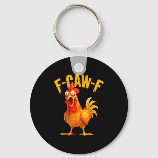 F Caw F Haan Grappige Vogel Fcawf Kippenfluisteraa Sleutelhanger (Voorkant)