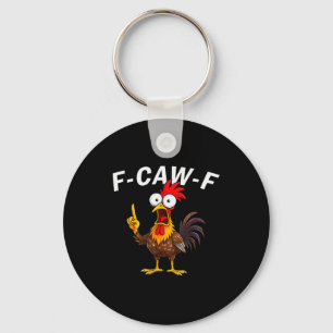 F Caw F Haan Grappige Vogel Fcawf Kippenfluisteraa Sleutelhanger