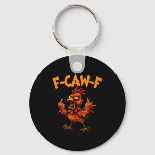 F Caw F Haan Grappige Vogel Fcawf Kippenfluisteraa Sleutelhanger