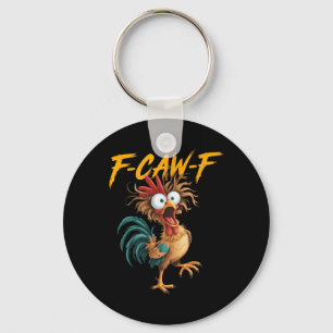 F Caw F Haan Grappige Vogel Fcawf Kippenfluisteraa Sleutelhanger