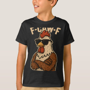 F Caw F Haan Grappige Vogel Fcawf Kippenfluisteraa T-shirt