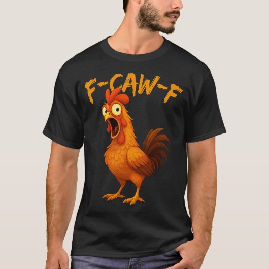 F-Caw-F Haan Kip Meme T-shirt (Voorkant)