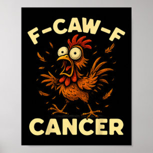 F-caw-f Haan Meme Grappige Kip Humor Grap Fcaw Poster