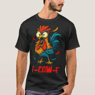 F-caw-f Haan Meme Grappige Kip Humor Grap Fcaw T-shirt