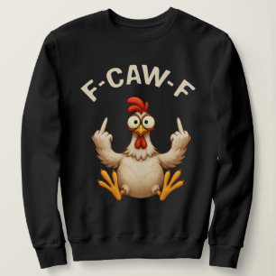 F-Caw-F Haan Meme Grappige Kippen Grap Haan Trui