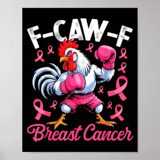 F Caw F Haan Meme Kip Humor Borstkanker A Poster (Voorkant)