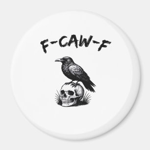 F-Caw-F Halloween Raven Schedel Gothische Humor Gr Magneet