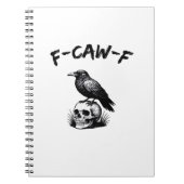 F Caw F Halloween Raven Skull Gothic Humor Design Notitieboek (Voorkant)