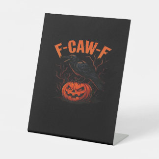 F-Caw-F Halloween trendy casual Reclamebord Met Voetstuk