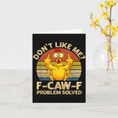 F-caw-f Humor Angry Chicken Dont Like Me Problem S Kaart (Gele Bloem)