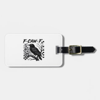 F-Caw-F Humor Funny Gothic Crow Bagagelabel