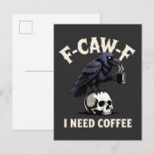 F-CAW-F I Need Coffee Kenmerken Crow Raven Grappig Aankondigingskaart (Voorkant / Achterkant)