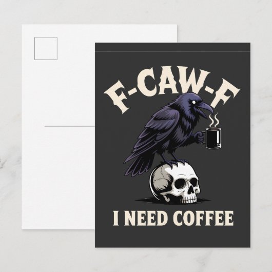 F-CAW-F I Need Coffee Kenmerken Crow Raven Grappig Aankondigingskaart (Voorkant / Achterkant)