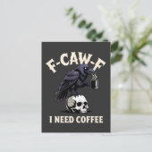 F-CAW-F I Need Coffee Kenmerken Crow Raven Grappig Aankondigingskaart (Staand voorkant)