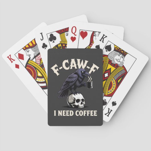 F-CAW-F I Need Coffee Kenmerken Crow Raven Grappig Pokerkaarten (Achterkant)
