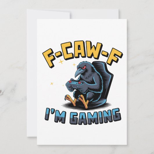 F-CAW-F Ik ben Gaming Grappige Raven Crow Meme Save The Date (Voorkant)